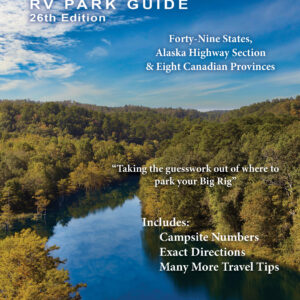 Big Rigs Best Bets RV Park Guide